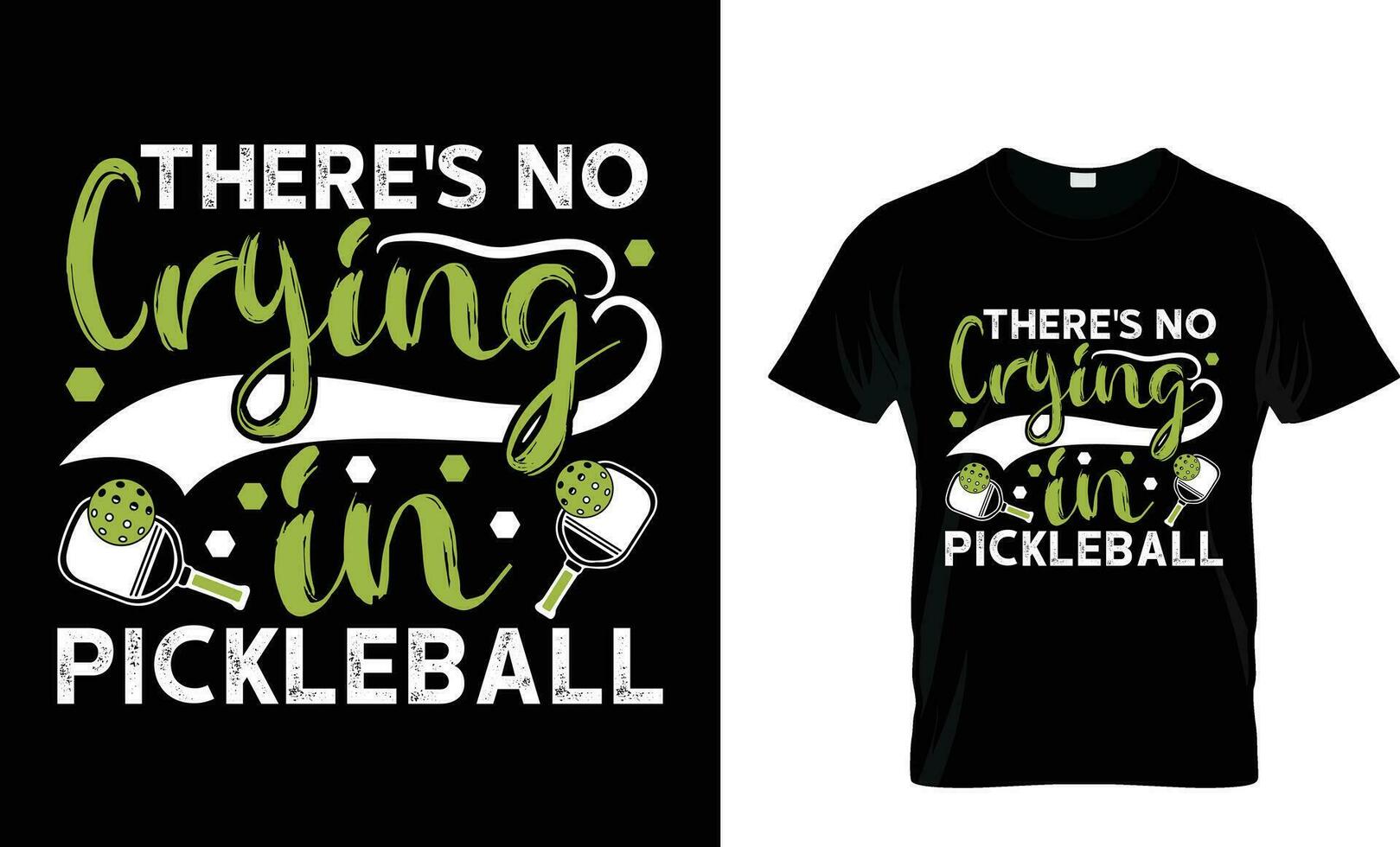 There's no crying in picklball t shirt design vector, funny pickleball sports, pickleball lover girl saying,graphic, apparel, cool, font, grunge, label, lettering,typography t-shirt vector