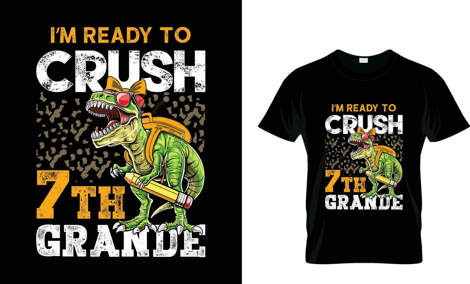 i am ready to crush 7th grande back to school t-shirt vector