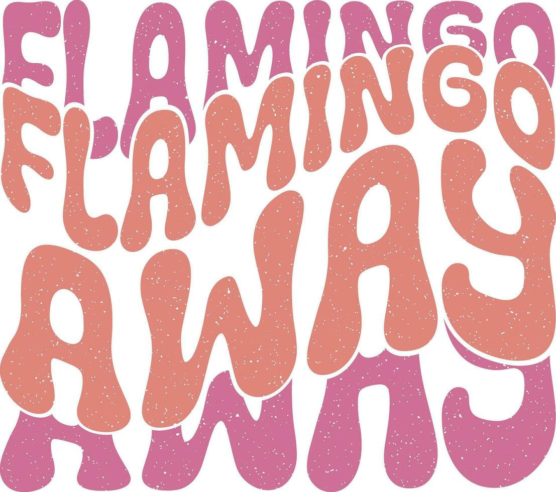 Flamingo Quotes Design vector