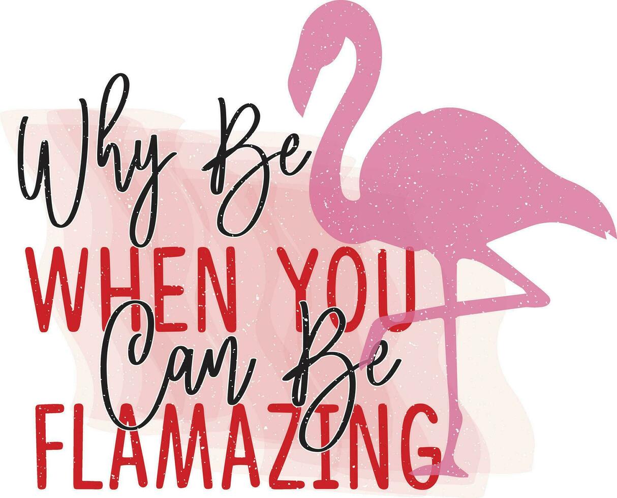 Flamingo Quotes Design vector