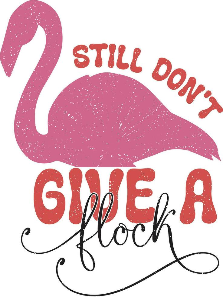 Flamingo Quotes Design vector