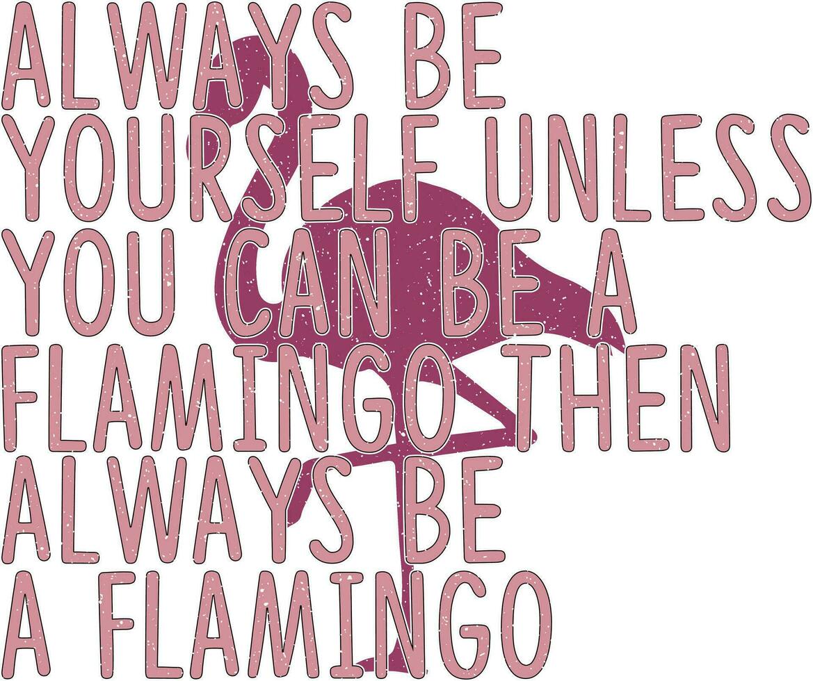 Flamingo Quotes Design vector