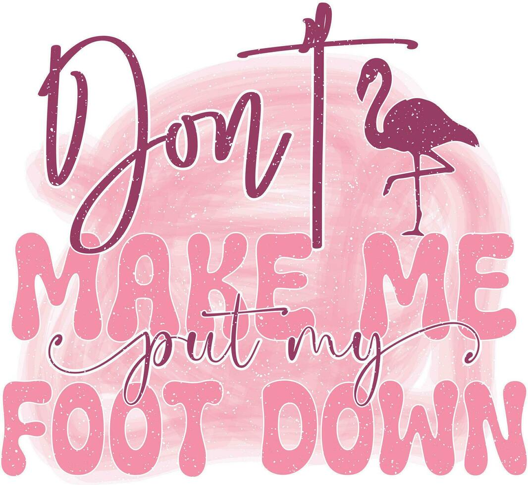 Flamingo Quotes Design vector