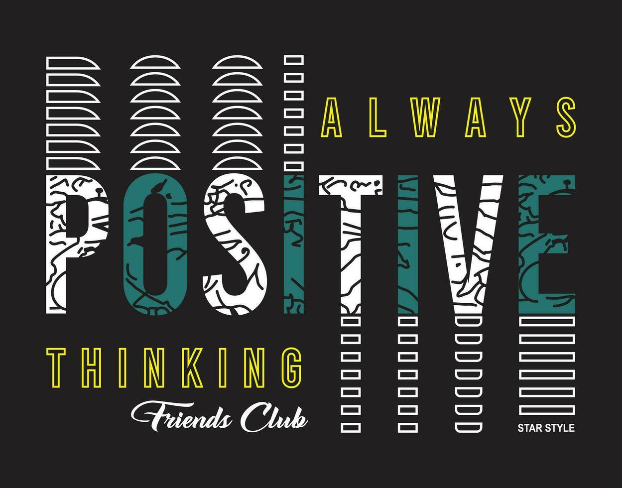 Positive t shirt design men's vector