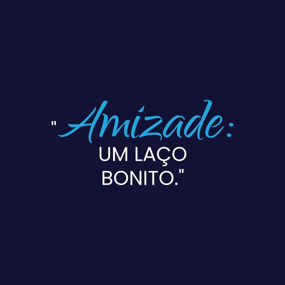 amistad día motivación citar con un suave negro antecedentes en brasileño portugués vector