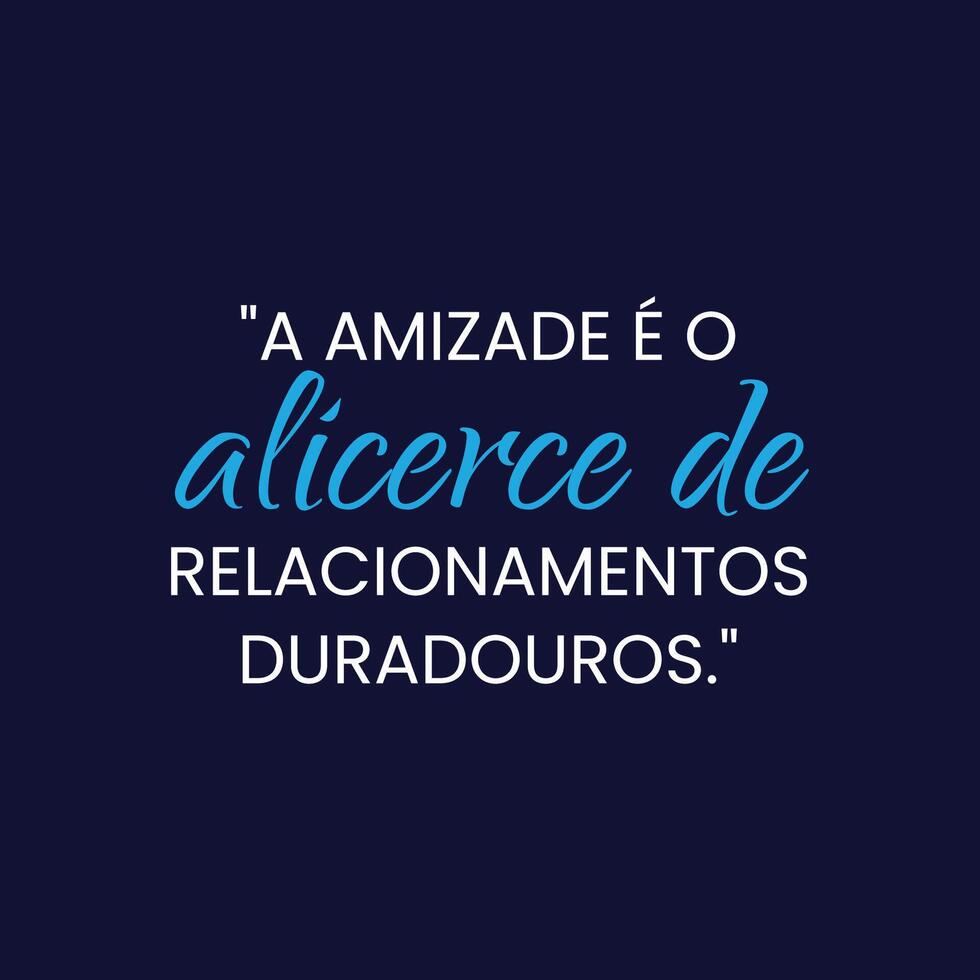 Friendship Day Motivation Quote with a smooth black background in Brazilian Portuguese vector