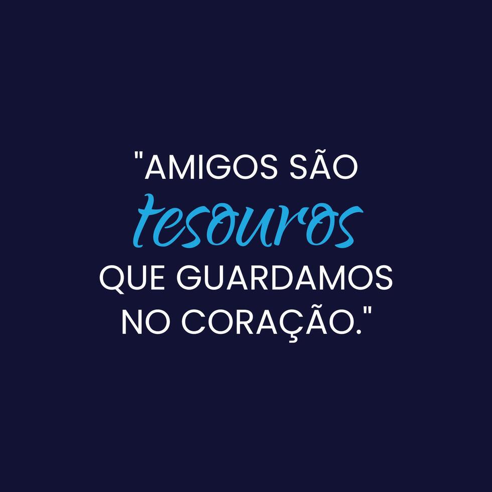 Friendship Day Motivation Quote with a smooth black background in Brazilian Portuguese vector
