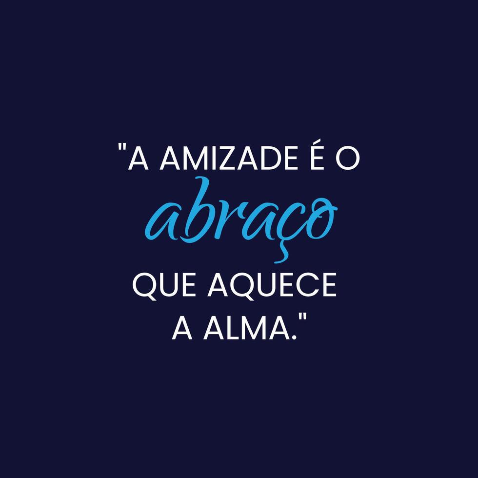 amistad día motivación citar con un suave negro antecedentes en brasileño portugués vector