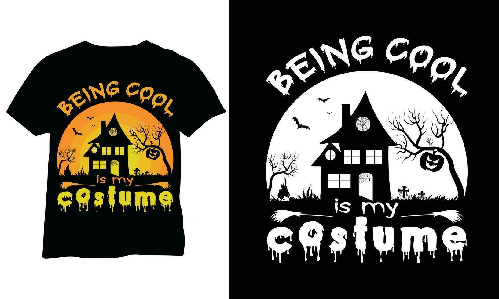 Being Cool is my Costume t shirt Funny Halloween Shirt Halloween Party eps vector design