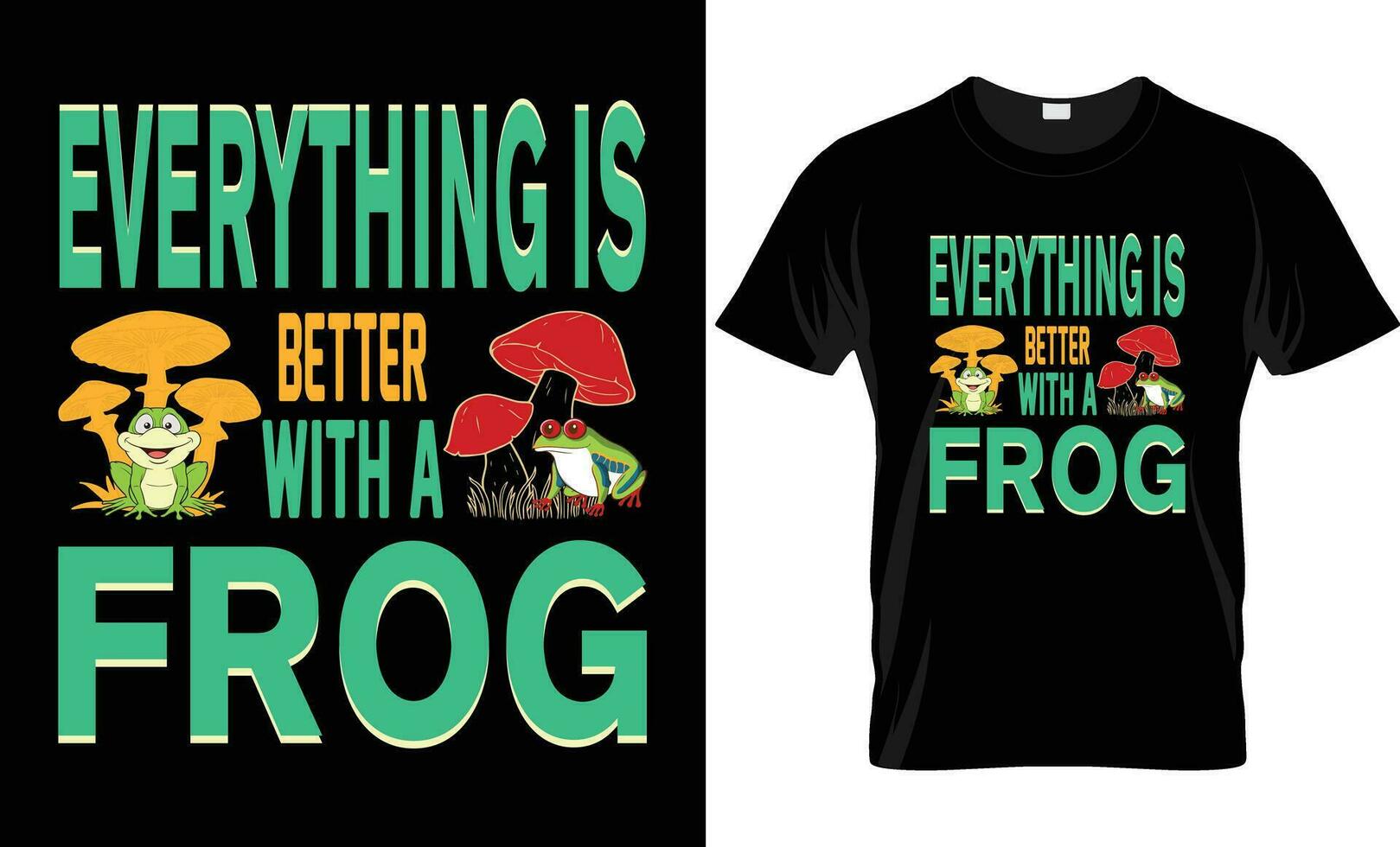 frog t shirt design. unique t shirt design. Typography t shirt design. Funny frog t shirt. vector