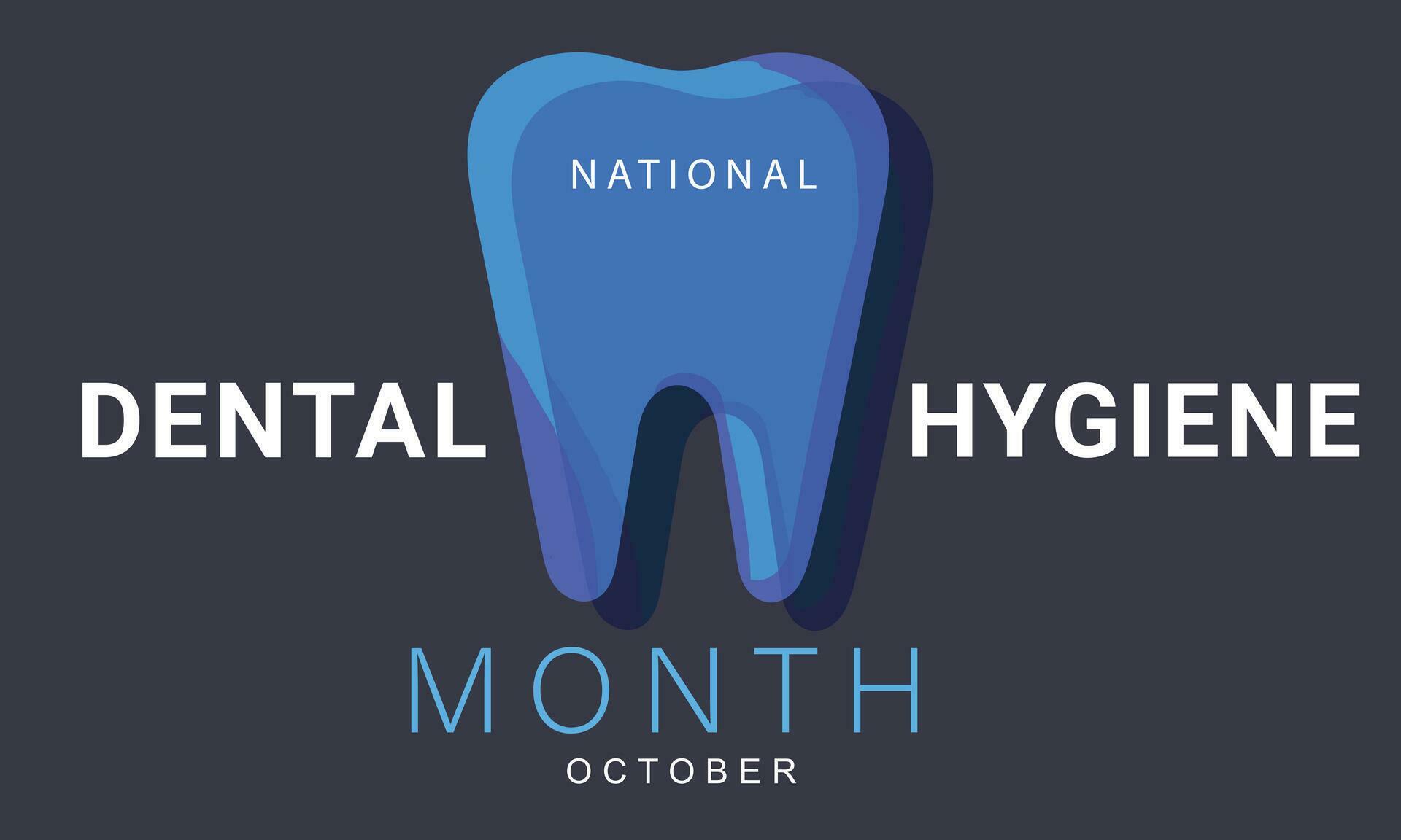 National Dental Hygiene month. background, banner, card, poster