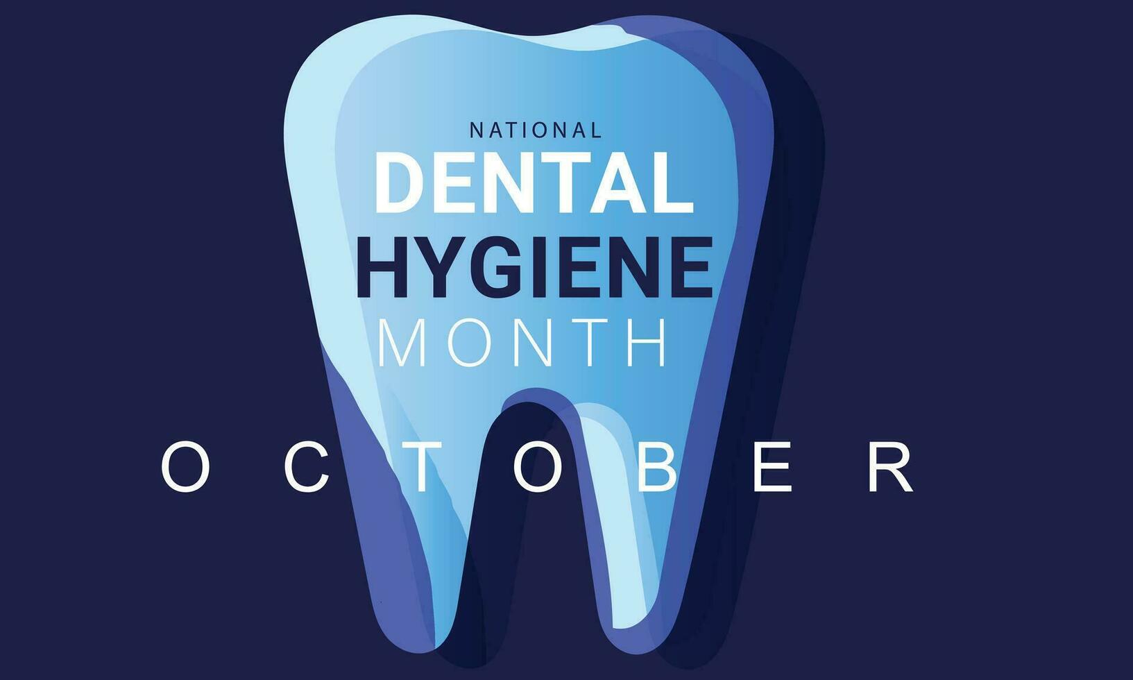 National Dental Hygiene month. background, banner, card, poster