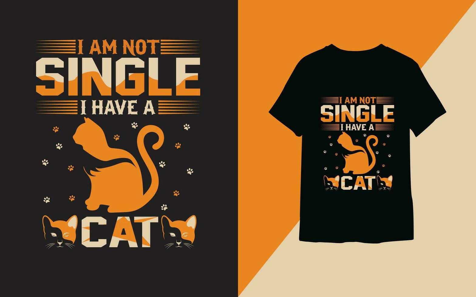 I am not single I have a cat ,cat t-shirt design vector