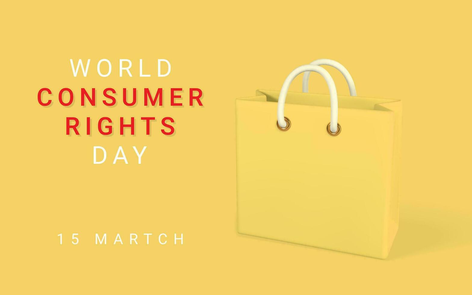 World Consumer Rights Day poster with 3d yellow shopping bag. Vector illustration