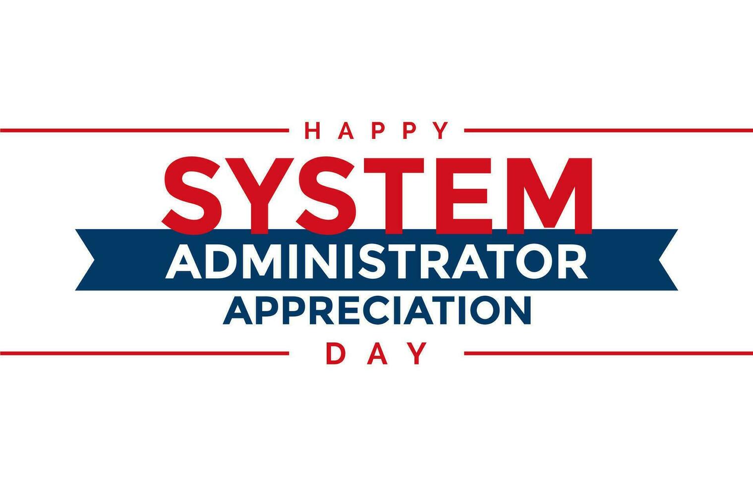 System Administrator Appreciation Day, sysadmin day 25787974 Vector Art