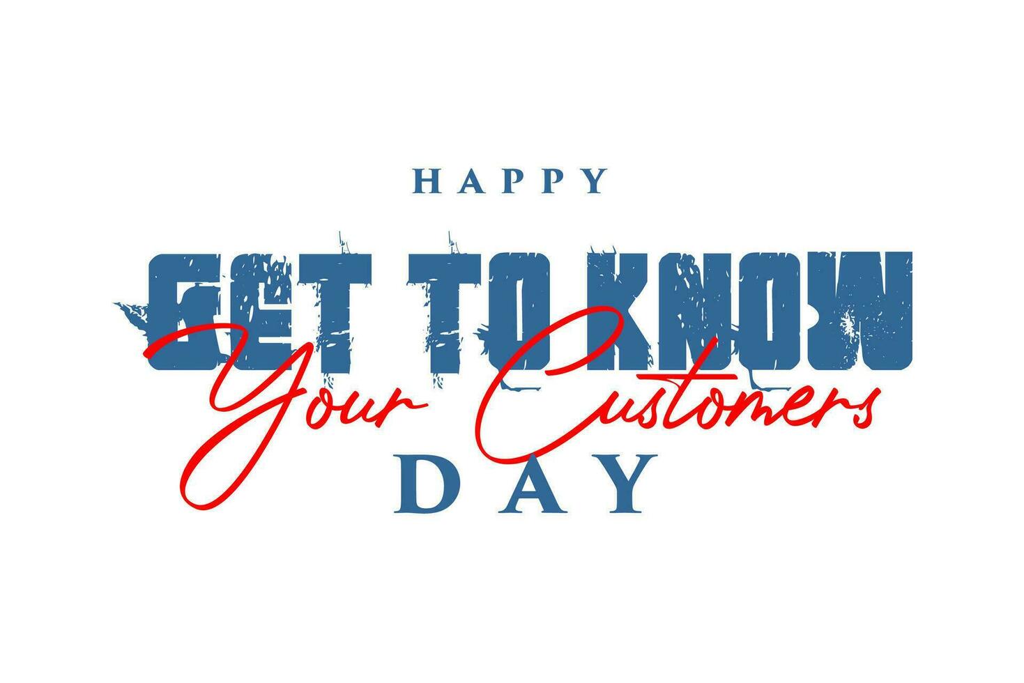Get to Know Your Customer Day vector