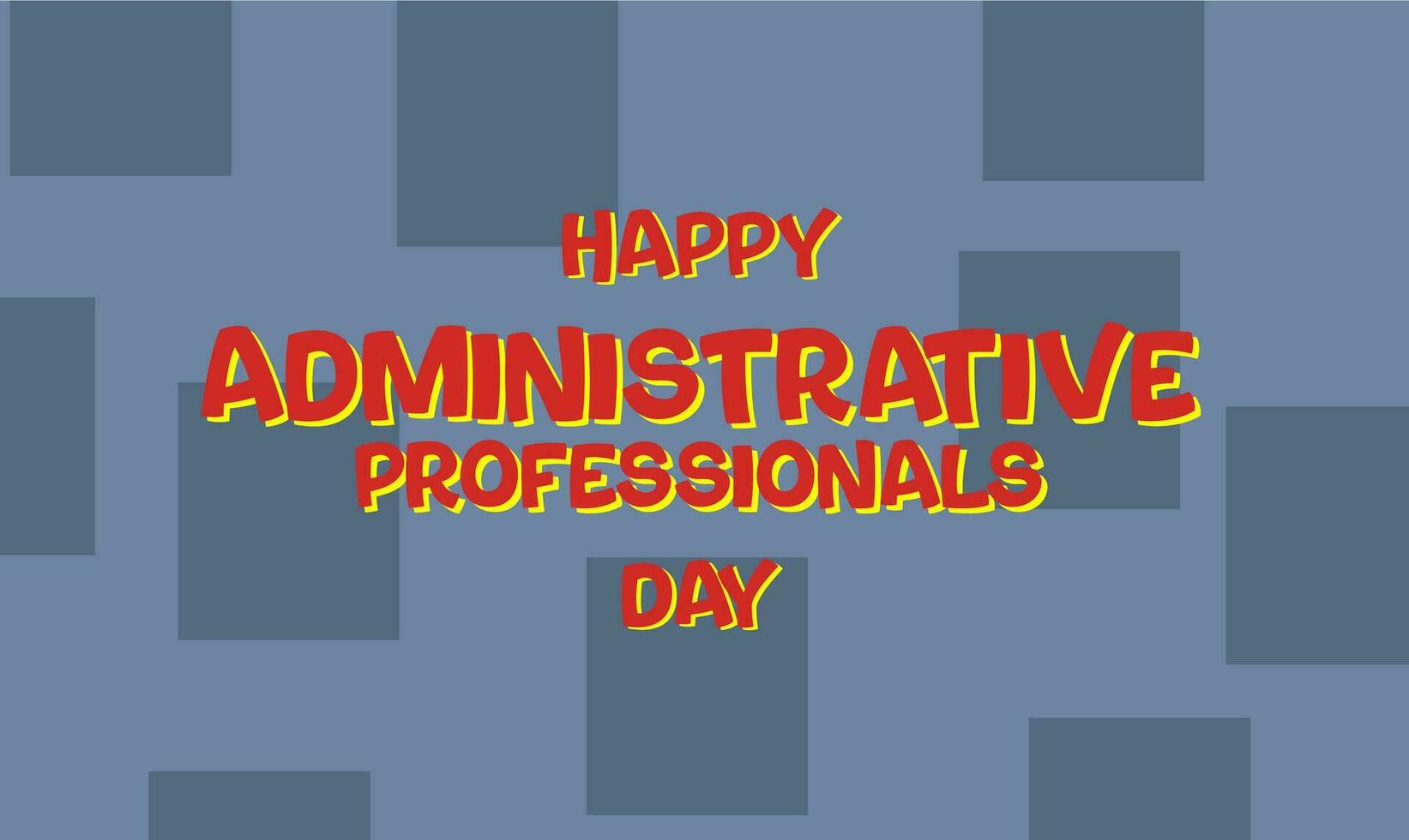 administrative professionals day, background template Holiday concept vector
