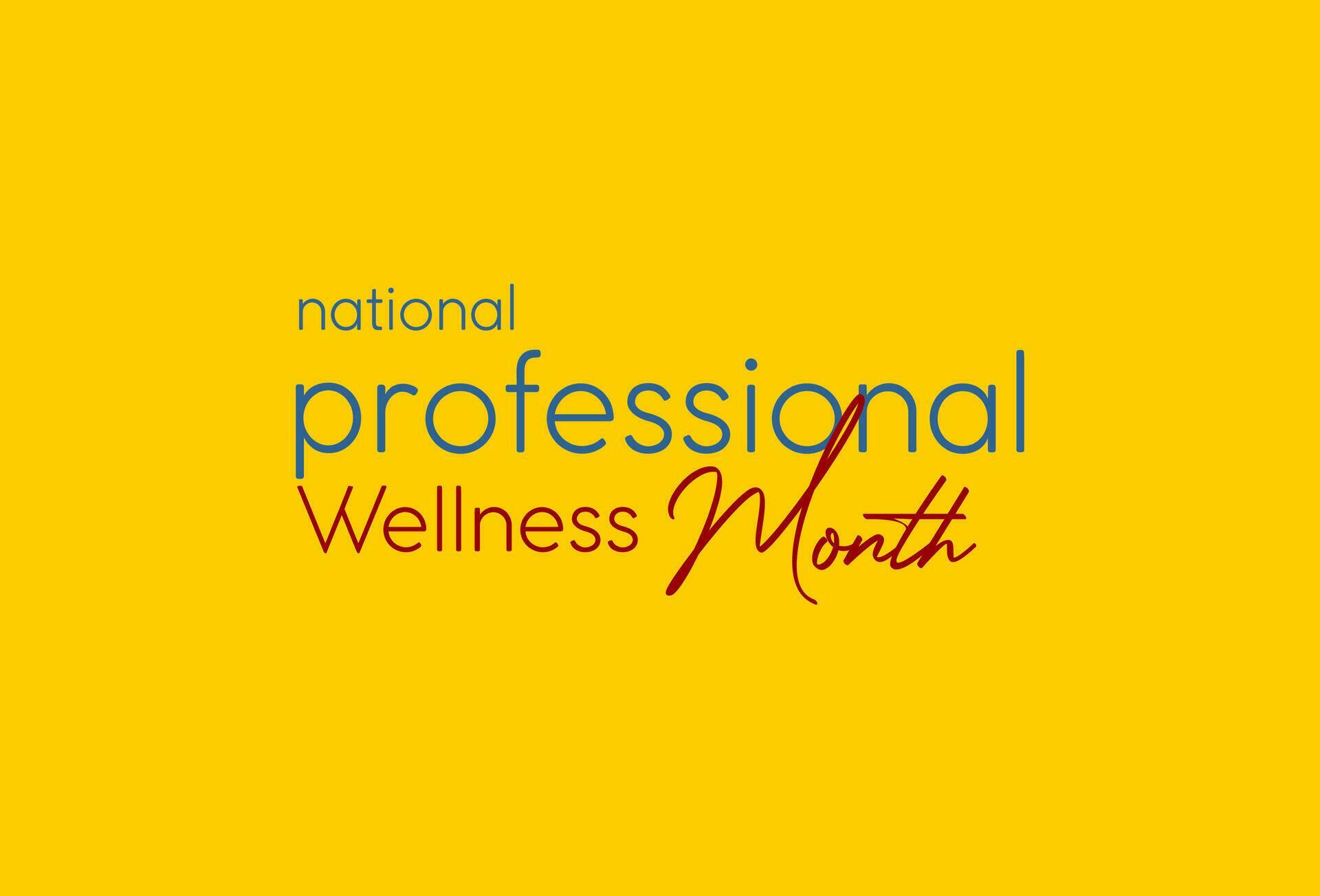 national professional wellness month 25788114 Vector Art at Vecteezy