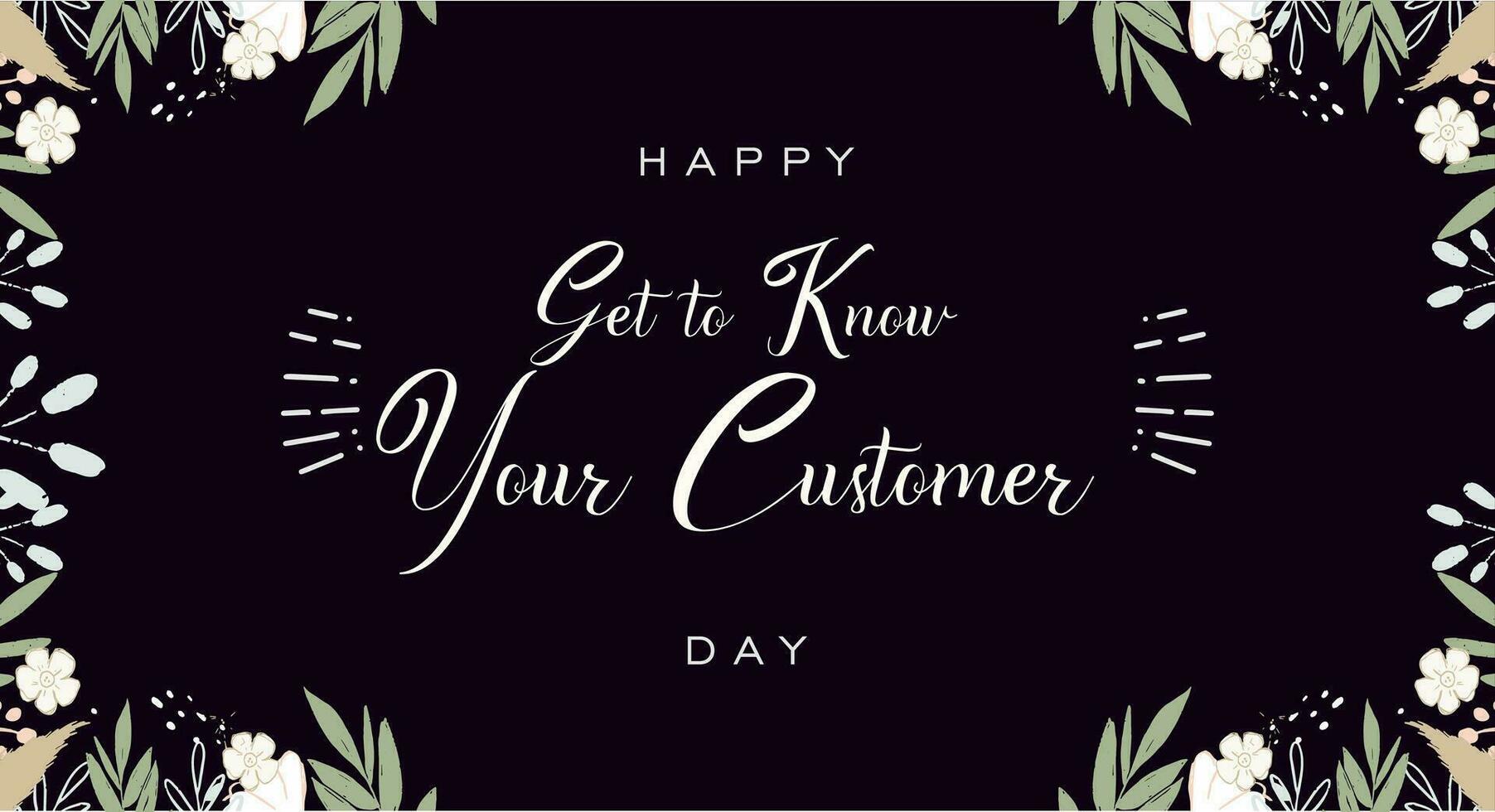 Get to Know Your Customer Day vector