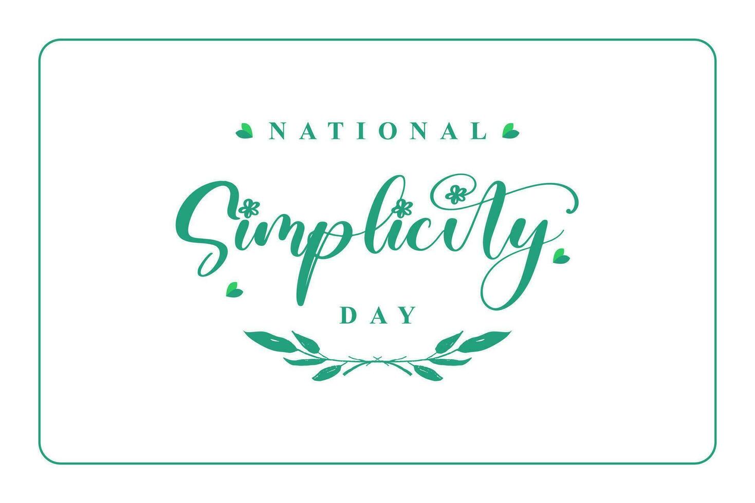National Simplicity Day background template Holiday concept vector