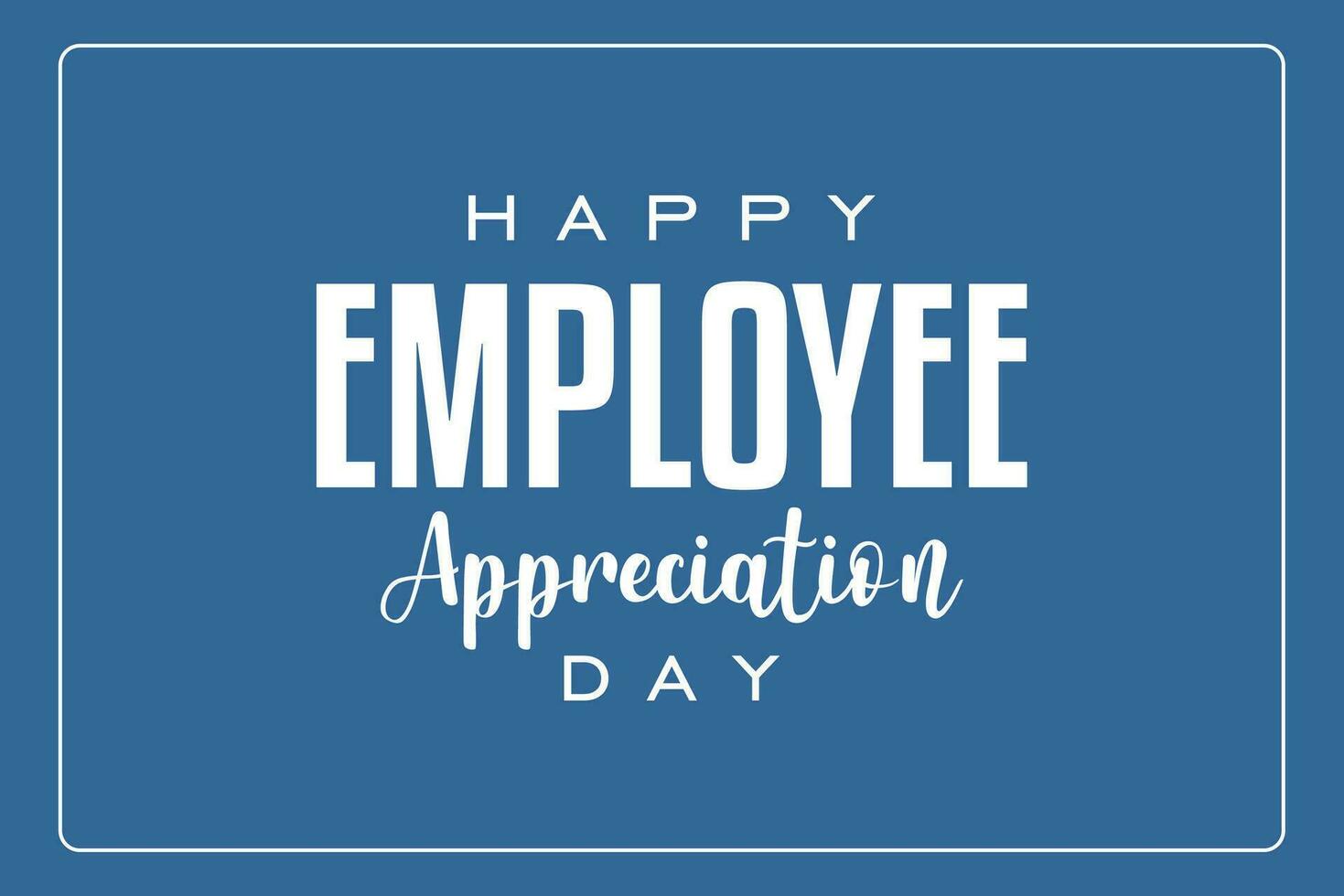 employee appreciation day, background template Holiday concept vector