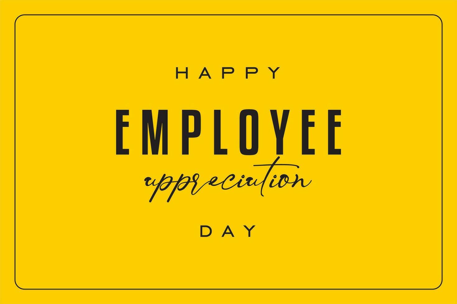 employee appreciation day, background template Holiday concept vector