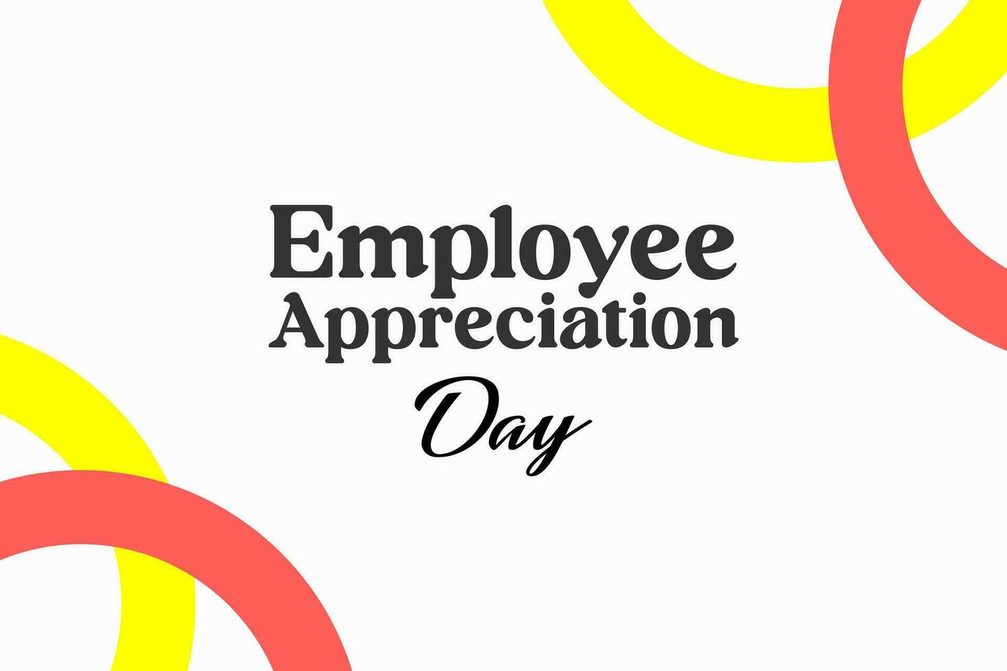 employee appreciation day, background template Holiday concept vector