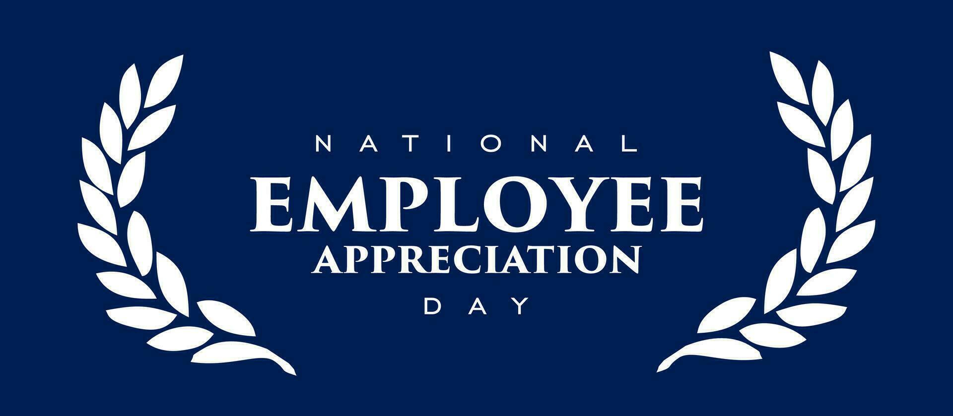 employee appreciation day, background template Holiday concept vector