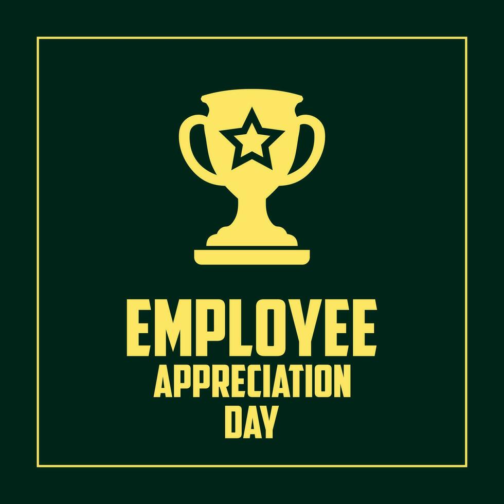 employee appreciation day, background template Holiday concept vector