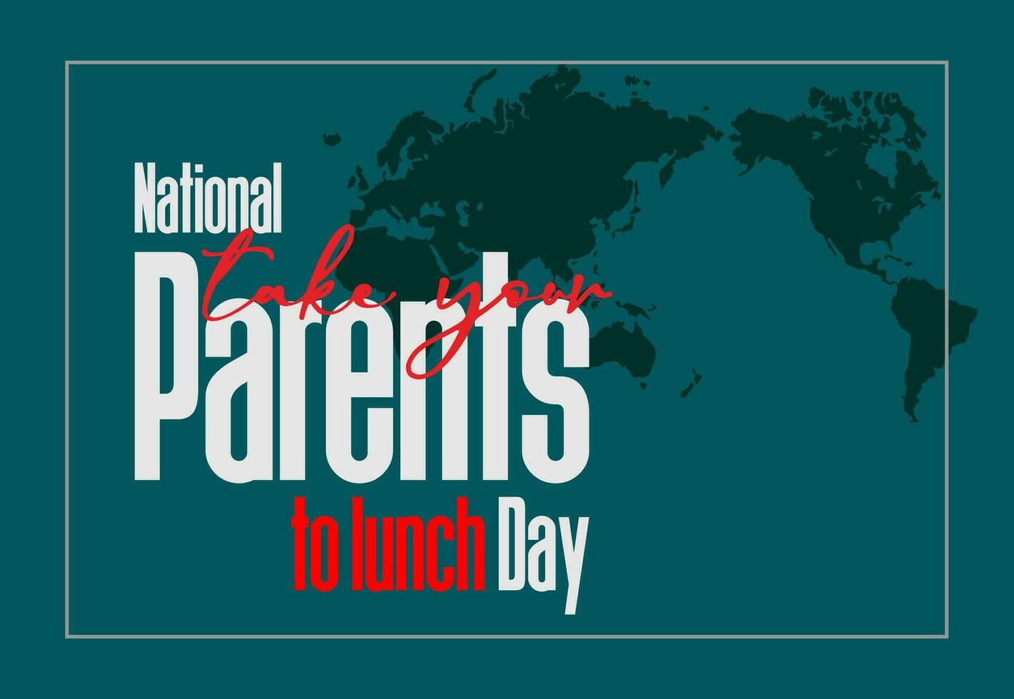 national take your parents to lunch day vector