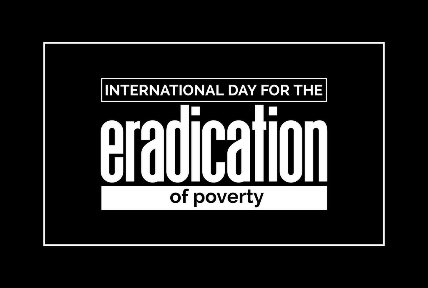 international day for the eradication of poverty vector