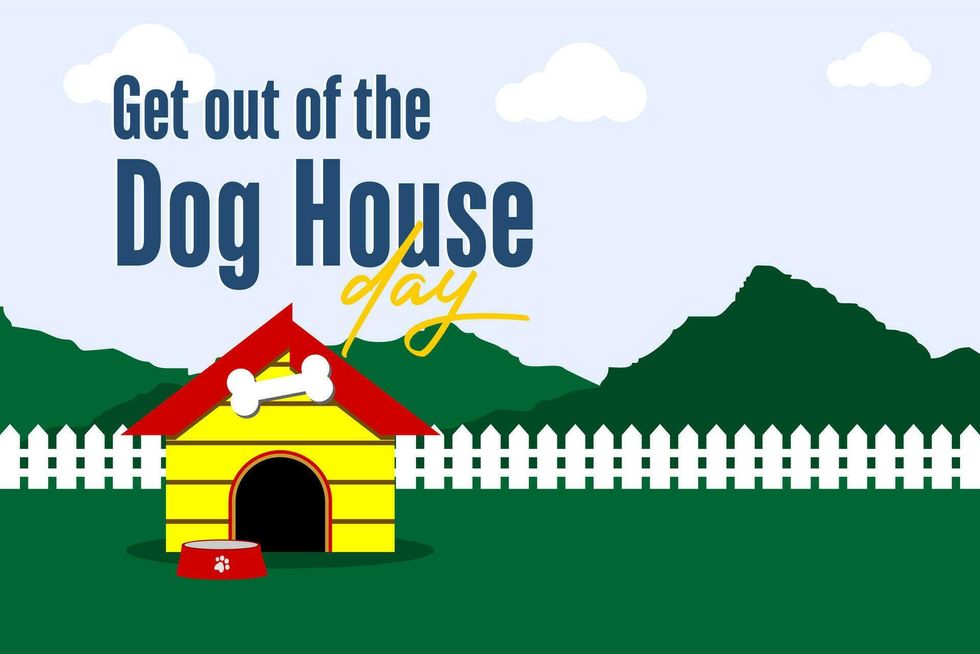 National Get Out of the Dog House Day 25789084 Vector Art at Vecteezy