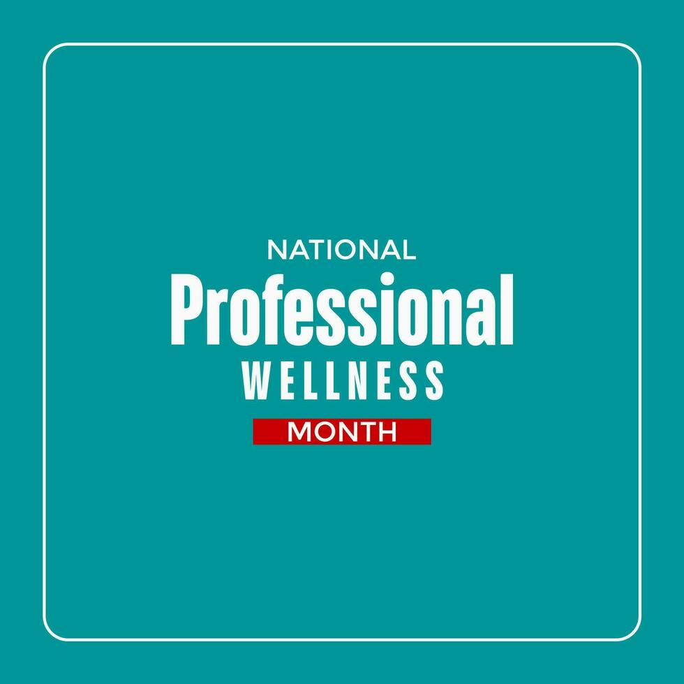 national professional wellness month vector