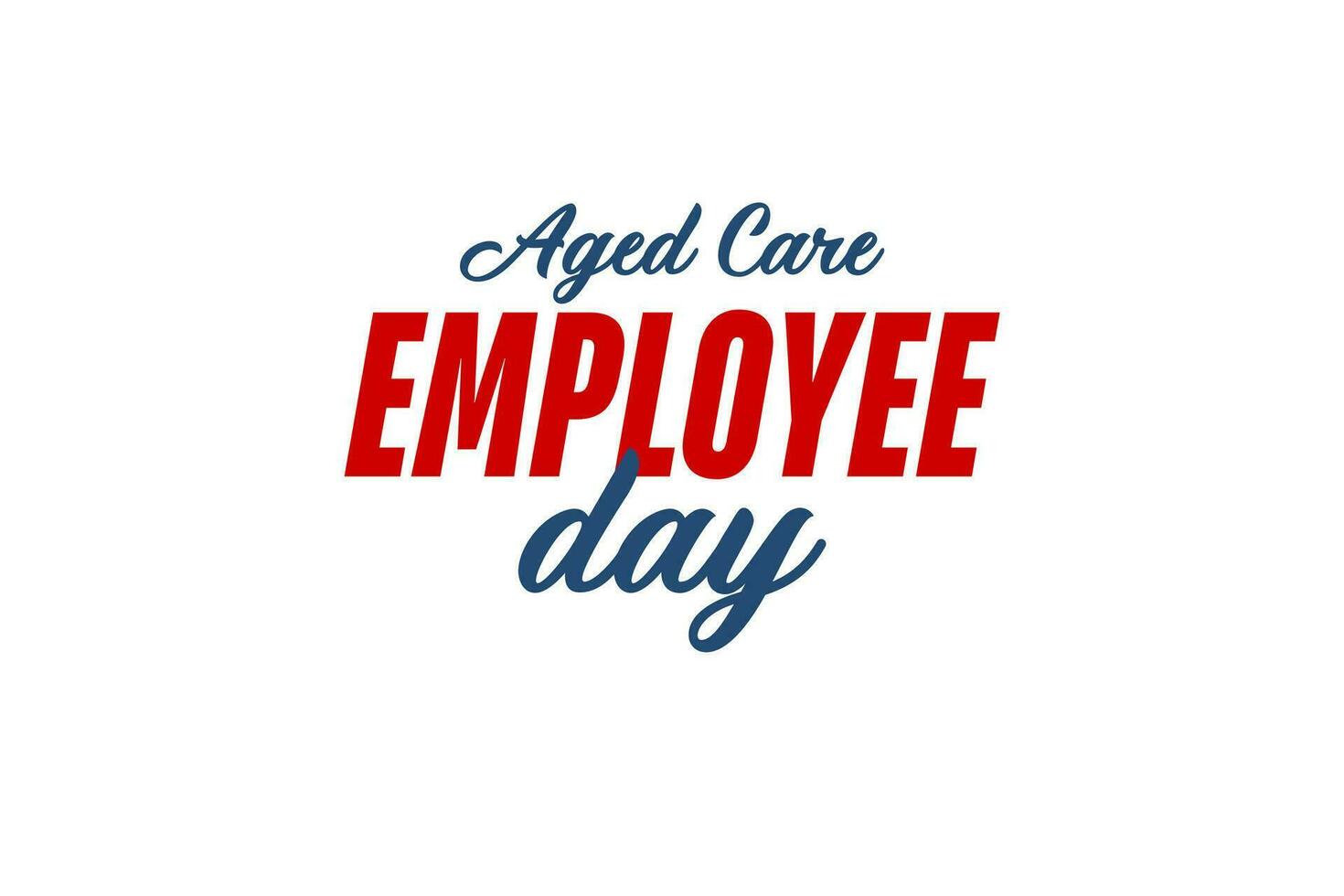 Aged Care Employee Day, background template Holiday concept vector