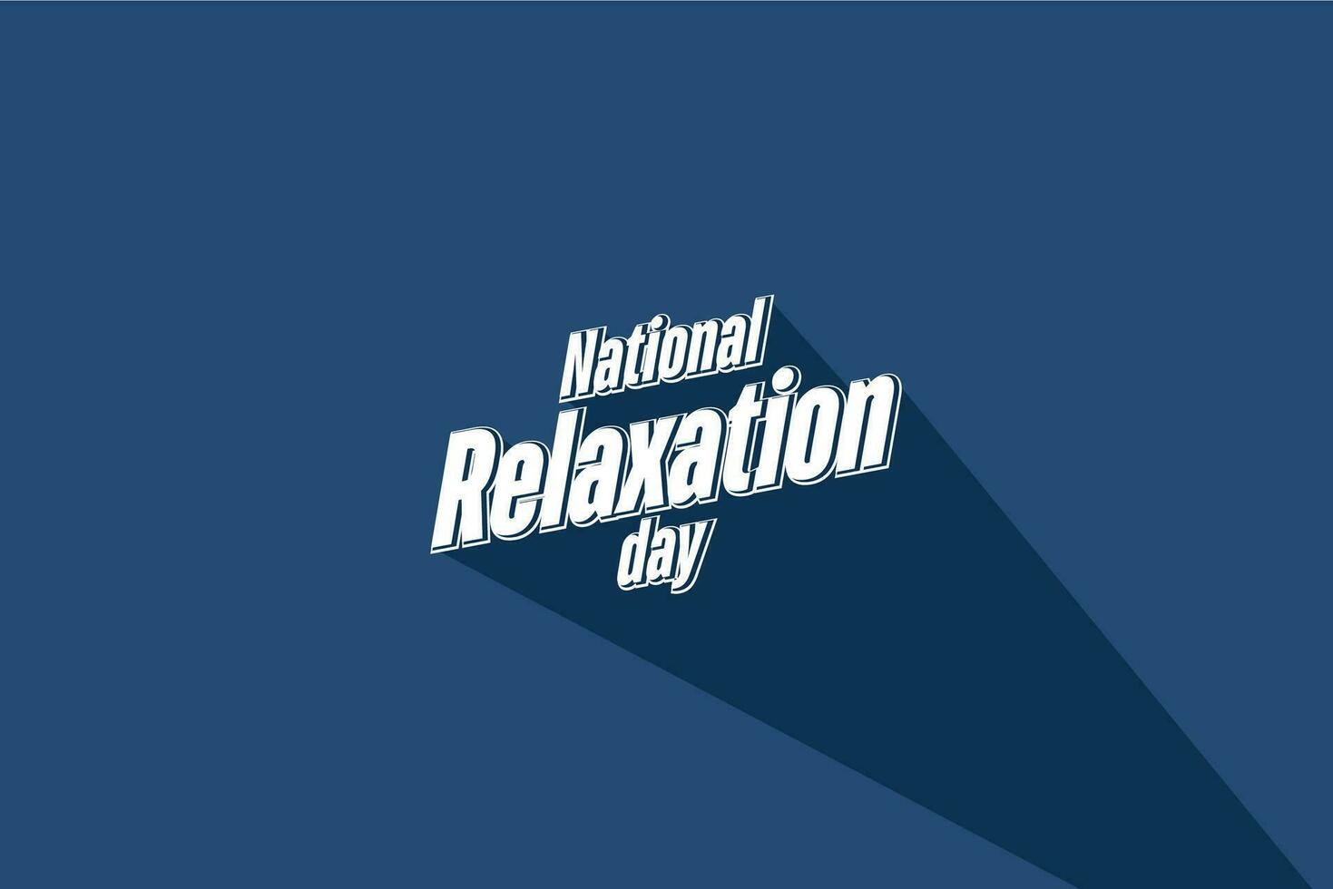 National Relaxation Day, background template Holiday concept vector