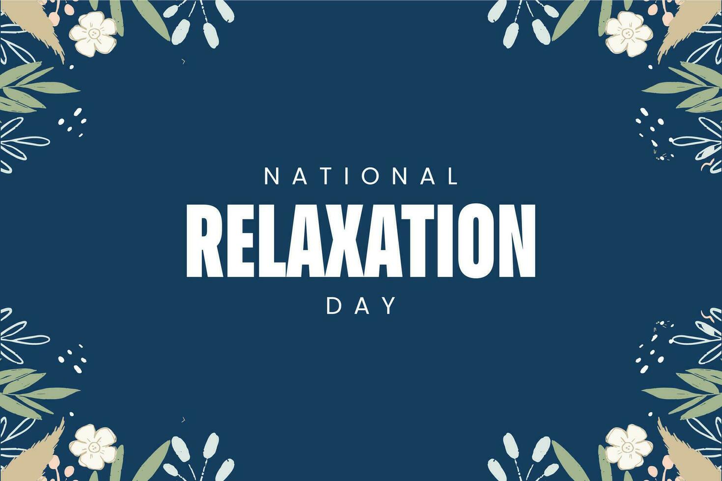 National Relaxation Day, background template Holiday concept vector