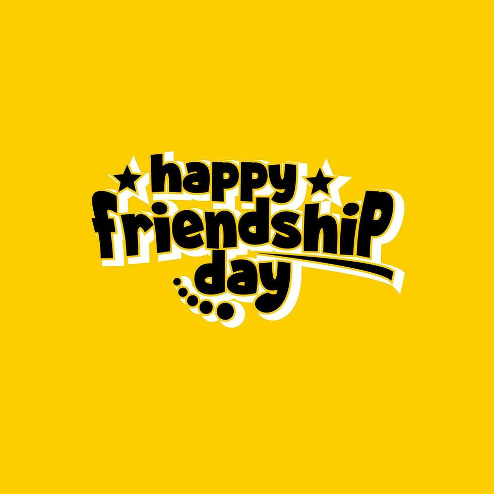 happy friendship day, Holiday concept. Template for background, banner, card, poster, t-shirt with text inscription vector