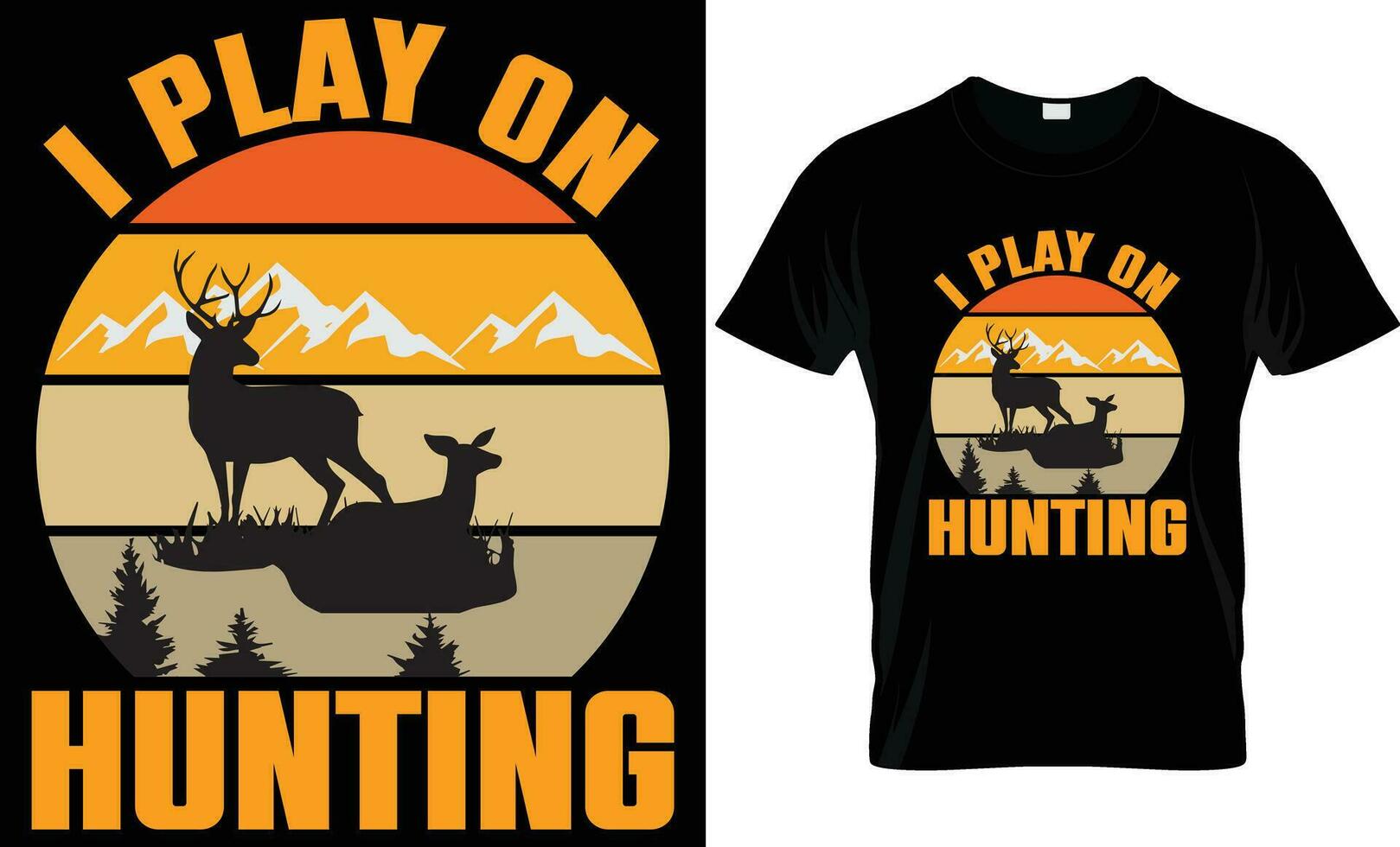 Hunting T-shirt design. Best unique hunting t-shirt design for all hunting lovers. New retro Hunting T Shirt Design. Hunting typography, custom, vector, Deer hunting t-shirt design. Hunting quotes. vector