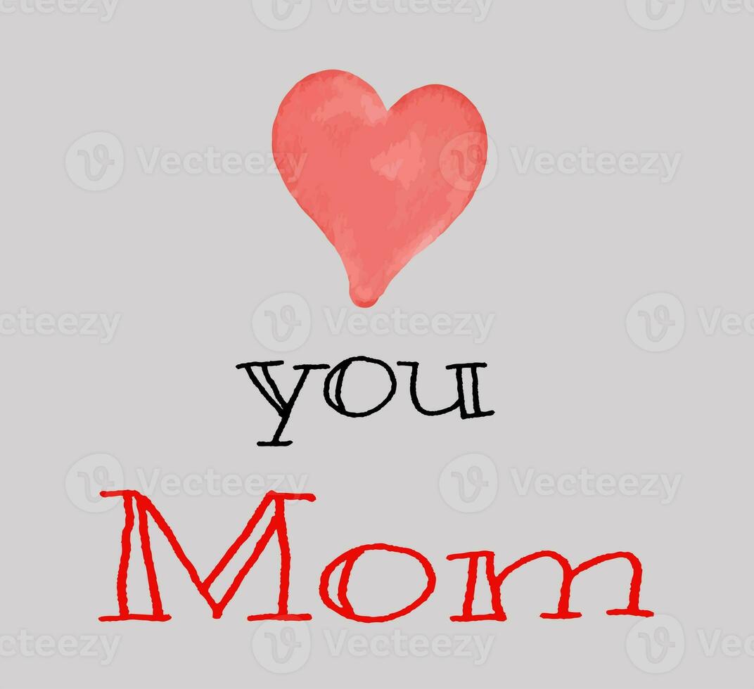 Handwritten Mother's day Love you Mom with Red Heart photo