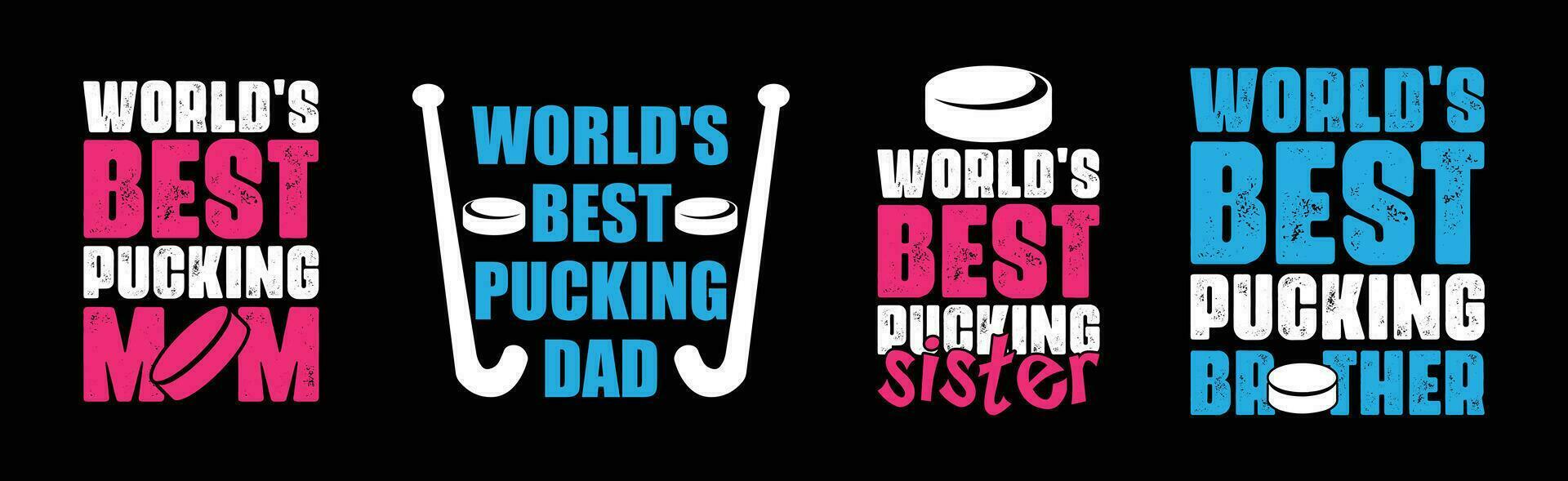 World's Best Pucking Dad, Hockey Family T shirt Design Bundle, Vector Hockey T shirt  design, Hockey shirt  typography T shirt design Collection