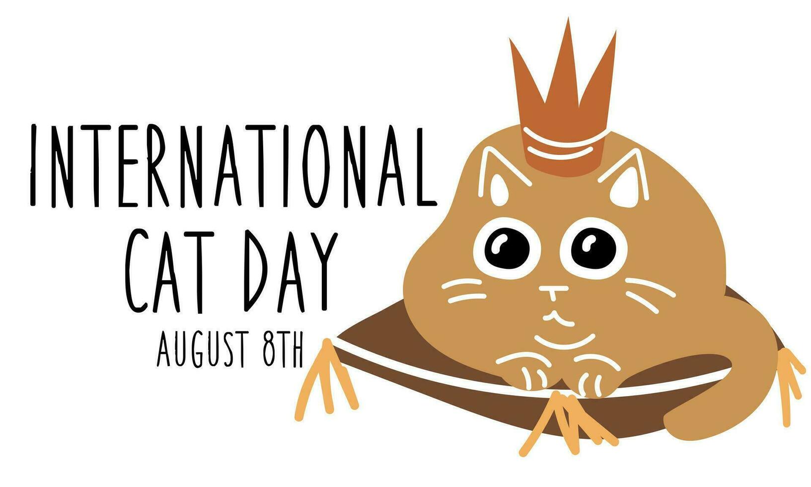 International Cat Day on August 8. Abstract charismatic funny cat is lying on a pillow king. A postcard, a banner, a flyer for a holiday in the flat style. Poster of the Day of cats, pets. vector