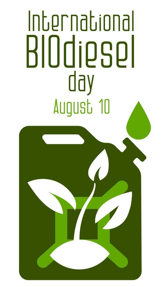 Green biofuel sign, fuel canister with a sprout. International Biodiesel Day. Template for background, banner, postcard, poster with text. Vector illustration of biofuels. Green theme. Vertical