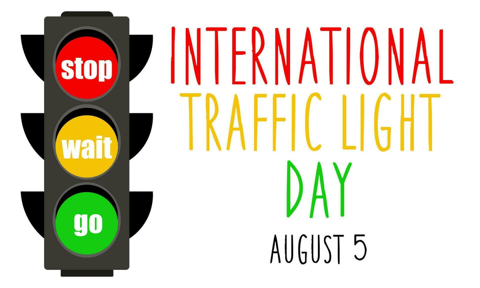 International Traffic Light Day. August 5. The concept of the holiday. Template for background, banner, postcard, poster with text inscription. Simple color vector illustration