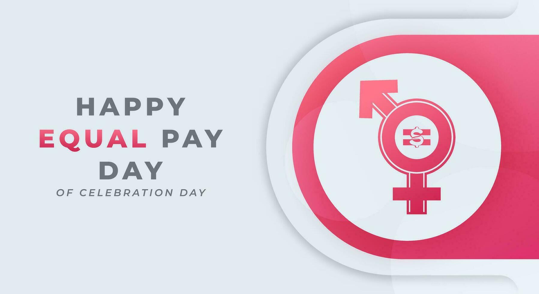 International Equal Pay Day Celebration Vector Design Illustration for