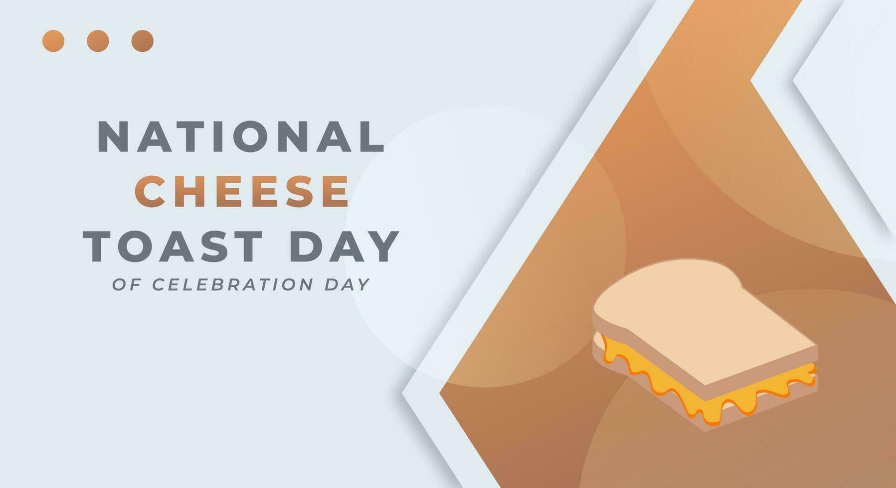 National Cheese Toast Day Celebration Vector Design Illustration for Background, Poster, Banner, Advertising, Greeting Card