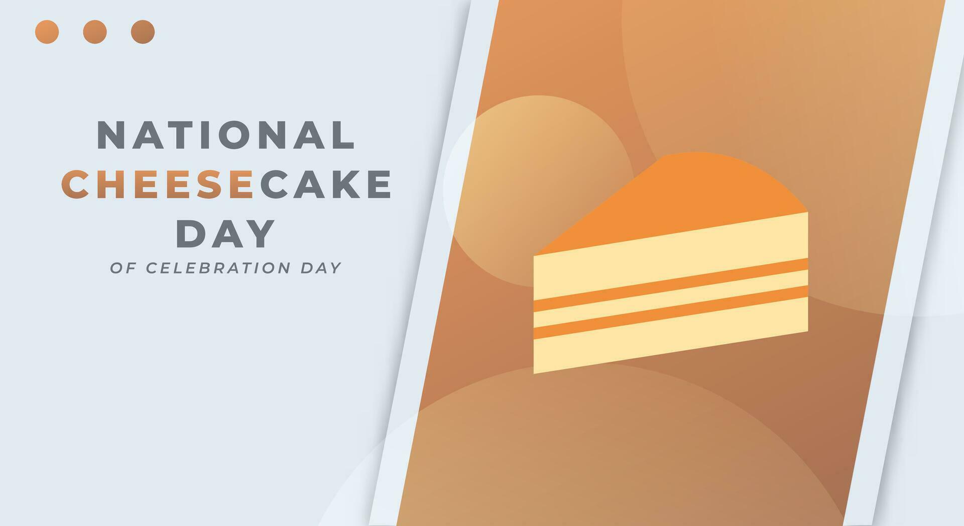 National Cheesecake Day Celebration Vector Design Illustration for