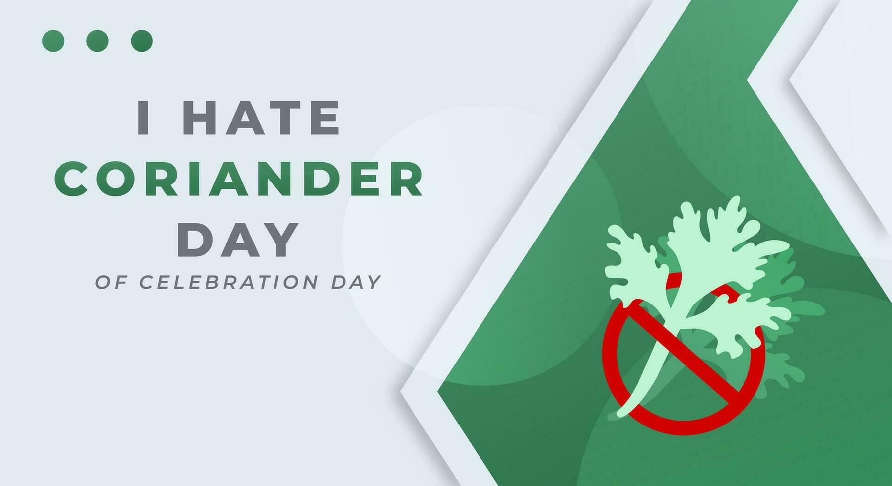 I Hate Coriander Day Celebration Vector Design Illustration for Background, Poster, Banner, Advertising, Greeting Card