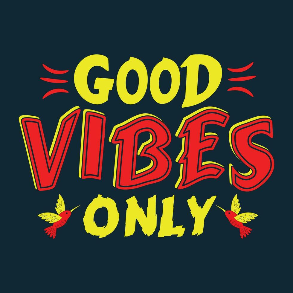 Free Vector good vibes only typography t shirt design print templet