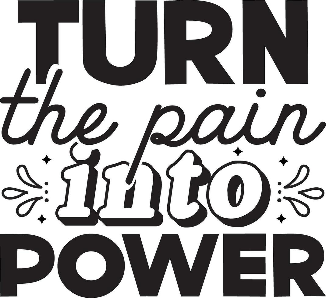 Inspirational t shirt design vector