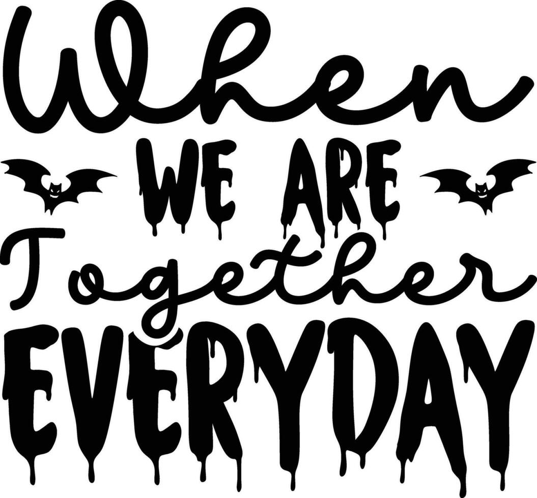 Halloween lettering quote SVG Design vector